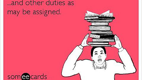 Seriously? 4 Ways to Handle "Other Duties as Assigned"
