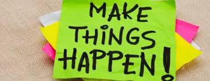 How to Make Things Happen